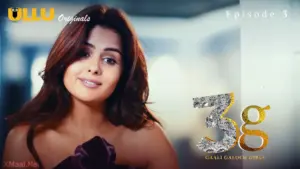 3G Gaali Galoch Girls Episode 3 - featuring Akshita Sethi, Kavya Keeran, Pari Choudhary - 3G Gaali Galoch Girls