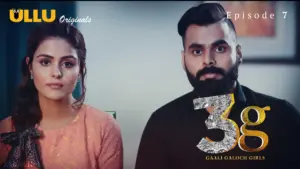 3G Gaali Galoch Girls Episode 7 - featuring Akshita Sethi, Kavya Keeran, Pari Choudhary - 3G Gaali Galoch Girls