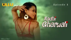 Aadhi Gharwali Episode 1 - featuring Alendra Bill, Hiral Radadiya - Aadhi Gharwali
