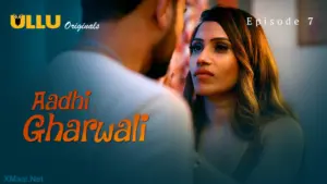Aadhi Gharwali Episode 7 - featuring Alendra Bill, Hiral Radadiya - Aadhi Gharwali