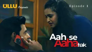 Aah Se Aaha Tak Episode 1 - featuring Bharti Jha, Tanvi Patil - Aah Se Aaha Tak