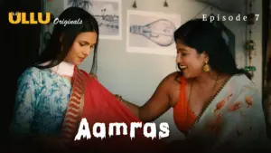 Aamras Episode 7 - featuring Arita Paul, Arohi Barde, Bharti Jha, Payal Patil, Prity Dey, Sreoshi Chatterjee - Aamras