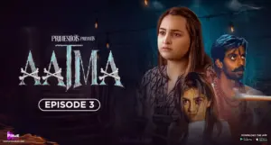 Aatma Episode 3 - featuring Aliya Naaz - Aatma (PrimeShots)