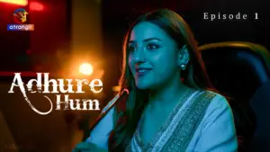 Adhure Hum Episode 1 - featuring Aisha Yusuf, Jayshree Gaikwad - Adhure Hum