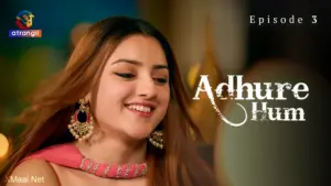 Adhure Hum Episode 3 - featuring Aisha Yusuf, Jayshree Gaikwad - Adhure Hum