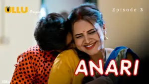 Anari Episode 3 - featuring Anita Jaiswal, Muskaan Agarwal, Priya Gamre - Anari