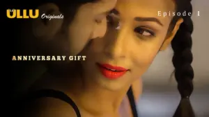 Anniversary Gift Episode 1 - featuring Karishma Maurya, Revathi Acharya, Ritu Pandey, Vanita Uppal - Anniversary Gift