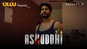 Ashuddhi Episode 3 - featuring Chandana Gowda, Kavita Radheshyam - Ashuddhi