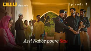 Assi Nabbe Poore Sau Episode 3 - featuring Aastha Chaudhary - Assi Nabbe Poore Sau