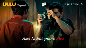 Assi Nabbe Poore Sau Episode 6 - featuring Aastha Chaudhary - Assi Nabbe Poore Sau