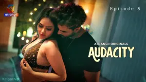 Audacity Episode 5 - featuring Falak Hasan, Mahi Khan, Soma Majhi - Audacity