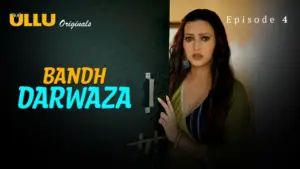 Bandh Darwaza Episode 4 - featuring Muskan Kumari, Puja Rao, Tarjinder Kaur - Bandh Darwaza