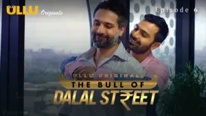 The Bull Of Dalal Street Episode 6 - featuring Aparna Sharma, Naina Chhabra, Priyal Gor - The Bull Of Dalal Street