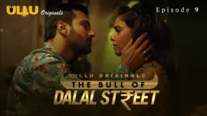 The Bull Of Dalal Street Episode 9 - featuring Aparna Sharma, Naina Chhabra, Priyal Gor - The Bull Of Dalal Street