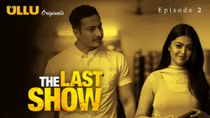 The Last Show Episode 2 - featuring Shashi Sharma, Sonal Jha - The Last Show