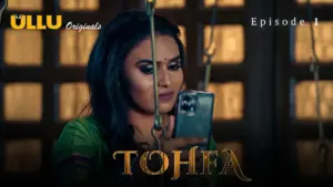 Tohfa Episode 1 - featuring Leena Singh, Shyna Khatri - Tohfa