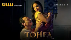 Tohfa Episode 7 - featuring Leena Singh, Shyna Khatri - Tohfa