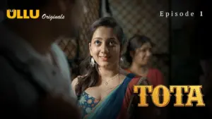 Tota Episode 1 - featuring Rajsi Verma, Tapti Bahera - Tota