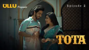 Tota Episode 2 - featuring Rajsi Verma, Tapti Bahera - Tota