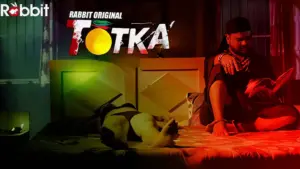 Totka Episode 1 - featuring Kriti Verma, Neha Mandal - Totka