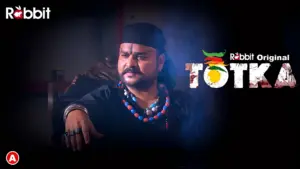 Totka Episode 4 - featuring Kriti Verma, Neha Mandal - Totka