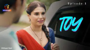 Toy Episode 1 - featuring Neha Gupta, Priya Gamre, Taniya Chatterjee - Toy