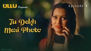 Tu Dekh Meri Photo Episode 3 - featuring Anita Jaiswal, Pihu Singh, Puja Rao - Tu Dekh Meri Photo