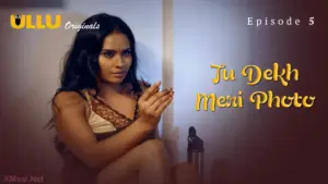 Tu Dekh Meri Photo Episode 5 - featuring Anita Jaiswal, Pihu Singh, Puja Rao - Tu Dekh Meri Photo