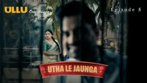 Utha Le Jaunga Episode 5 - featuring Jonita DCruz, Joyti Singh, Neelam Bhanushali, Rani Pari - Utha Le Jaunga