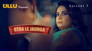 Utha Le Jaunga Episode 7 - featuring Jonita DCruz, Joyti Singh, Neelam Bhanushali, Rani Pari - Utha Le Jaunga