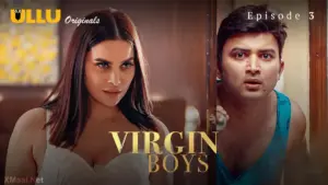 Virgin Boys Episode 3 - featuring Marina Kuwar, Sarika Raghwa - Virgin Boys
