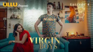 Virgin Boys Episode 4 - featuring Marina Kuwar, Sarika Raghwa - Virgin Boys