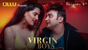 Virgin Boys Episode 6 - featuring Marina Kuwar, Sarika Raghwa - Virgin Boys