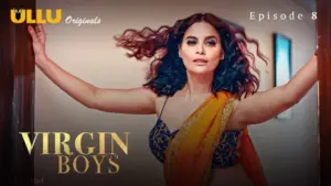 Virgin Boys Episode 8 - featuring Marina Kuwar, Sarika Raghwa - Virgin Boys