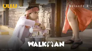 Walkman Episode 2 - featuring Aayushi Jaiswal, Komal Sharma, Ridhima Tiwari - Walkman