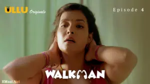 Walkman Episode 4 - featuring Aayushi Jaiswal, Komal Sharma, Ridhima Tiwari - Walkman